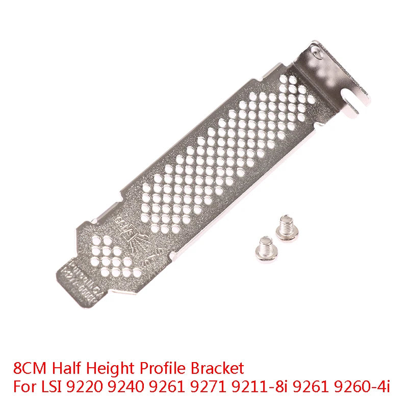 8CM Low Profile Bracket for LSI 9220 9240 9261 9271 9211-8i Low Profile Bracket Babs one size